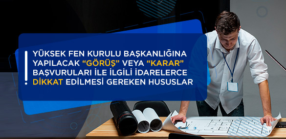 Yüksek Fen işleri Görüş ve Karar Başvuruları Haber Liste