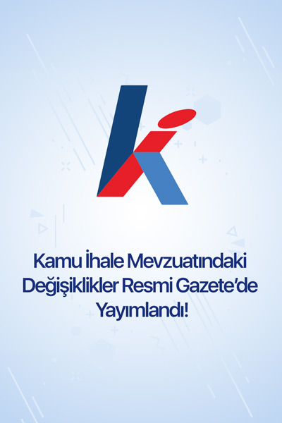 Kamu İhale Mevzuatındaki Değişiklikler Resmi Gazete’de Yayımlandı! Spot