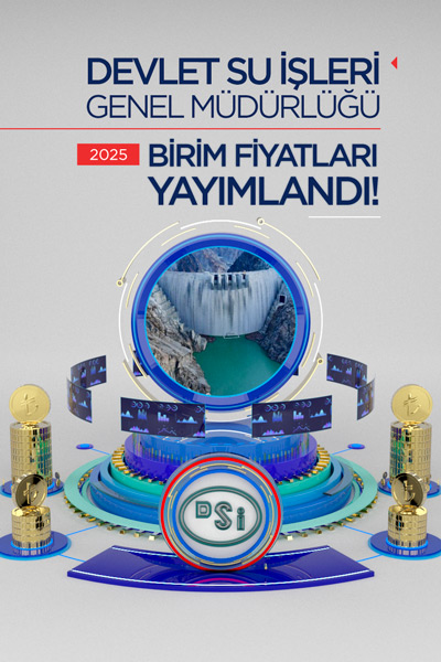 DSİ 2025 Birim Fiyatları Yayımlandı